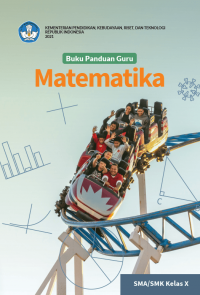 Buku Panduan Guru Matematika untuk SMA/SMK Kelas X