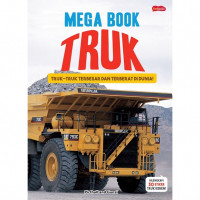 Mega Book Truk ( Truk - Truk Terbesar dan Terberat di Dunia )