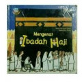 Mengenal Ibadah Haji