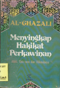 Menyingkap Hakikat Perkawinan : Adab, Tata-Cara dan Hikmahnya