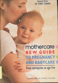 Mothercare New Guide To Pregnancy And Babycare: from conception to age five