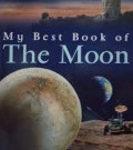 My Best Book of the Moon (My Best Book of...)