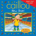 Caillou New Shoes - Playtime Series