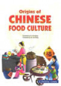 Origins of Chinese Food Culture