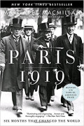 Paris 1919: Six Months That Changed the World