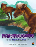 Pachycephalosaurus Si Kepala Kubah