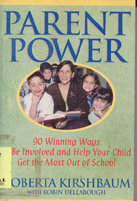 Parent Power : 90 winning ways be involved and help your child get the most out of school