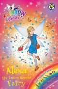 Alexa the Fashion Reporter Fairy : The Fashion Fairies Book 4 (Rainbow Magic)