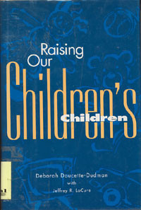 Raising Our Childre's Children