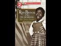 Ruby Bridges Goes To School - My True Story