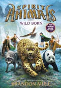 Wild BornSpirit Animals Series : Book 1