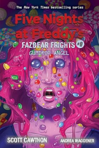 Five Nights at Freddy's : Fazbear Frights #8 Gumdrop Angel