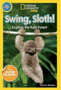 Swing, Sloth! Explore The Rain Forest - National Geographic KIDS