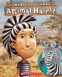 What If You Had Animal Hair?