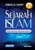 Sejarah Islam Sejak Zaman Nabi Adam Hingga Abad XX