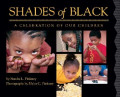 Shades of Black: A Celebration of Our Children