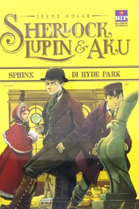 Sherlock, Lupin & Aku 8 : Sphinx di Hyde Park