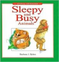 Animal Opposites: Sleepy and Busy Animals