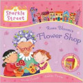 Sparkle Street: Rosa Bloom's Flower Shop Paperback