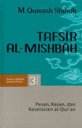 Tafsir Al-Mishbah Volume 3 : Pesan, Kesan, dan Keserasian Al-Quran