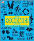 The Economics Book : Big Ideas Simply Explained