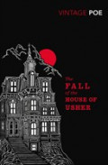 The Fall Of The House Of Usher And Other Stories