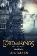 The Lord Of The Rings : the Two Towers (Dua Menara)(Terjemahan)