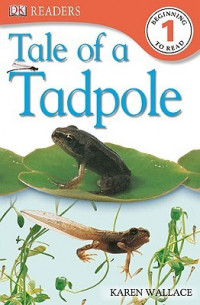 Tale of a Tadpole - DK Readers Level 1