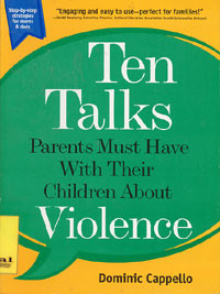 Ten Talks Parents Must Have With Their Children About Violence