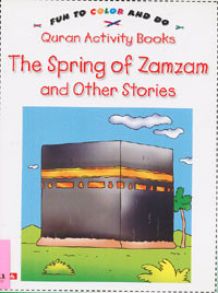 The Spring of Zamzam and Other Stories