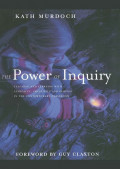 The Power of Inquiry