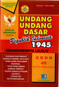 Undang-Undang Dasar Republik Indonesia 1945 : Amandemennya I, II, III, IV