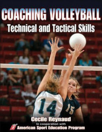 Coaching Volletball : Technical and Tactical Skills