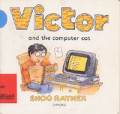 Victor and The Computer Cat