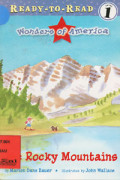 The Rocky Mountains : Wonder of America