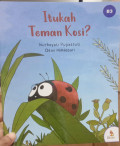 Itukah Teman Kosi?