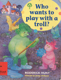 Who Wants to Play With a Troll