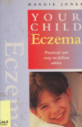 Your Child Eczema: Practical and easy to follow advice