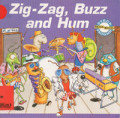 Zig-Zag, Buzz and Hum
