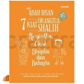 7 Kiat Orangtua Shalih Menjadikan Anak Disiplin dan Bahagia Seri 2