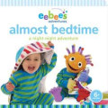 Eeebees Adventures : Almost Bedtime : A Night - Night Adventure