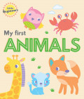 Little Beginners - My First Animals