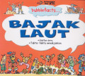 Bubblefacts: Bajak Laut