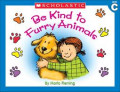 Little Leveled Readers C : Be Kind to Furry Animals