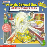 The Magic School Bus : Get A Bright Idea