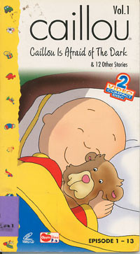 Caillou Is Afraid of The Dark & 12 Other Stories