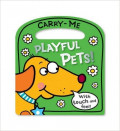 Playful Pets (Carry Me) Board book