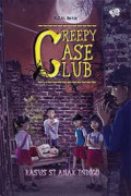 Creepy Case Club : Kasus Si Anak Indigo