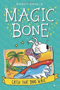 Magic Bone: Catch That Wave