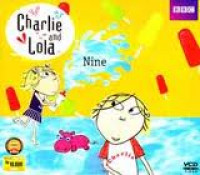 Chalie and Lola : Nine